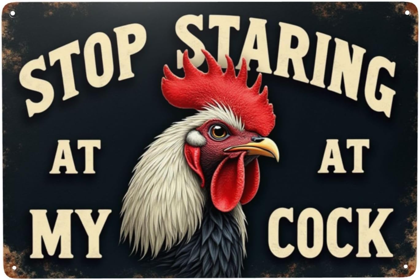 BDRKLDC 8×12 inch Vintage Farm Sign Chicken Stop Staring At My Cock Farmhouse Metal Tin Sign Home Wall Decor.