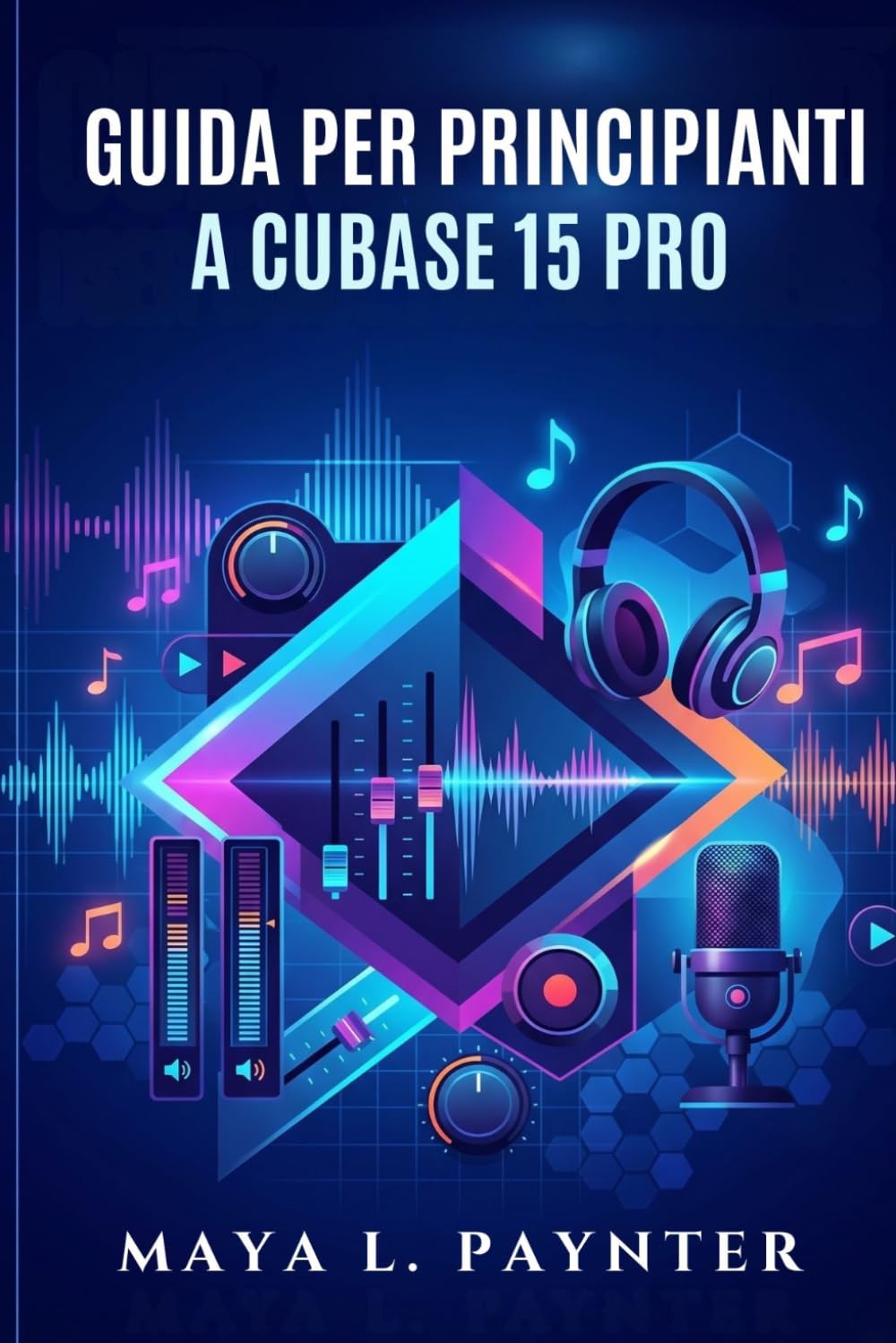 GUIDA PER PRINCIPIANTI A CUBASE 15 PRO