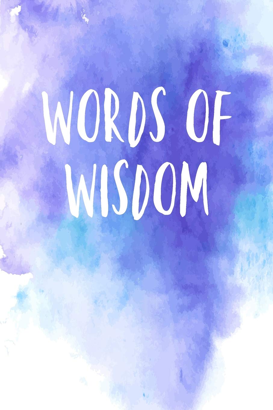 Words of Wisdom: Inspirational Notebook / Journal