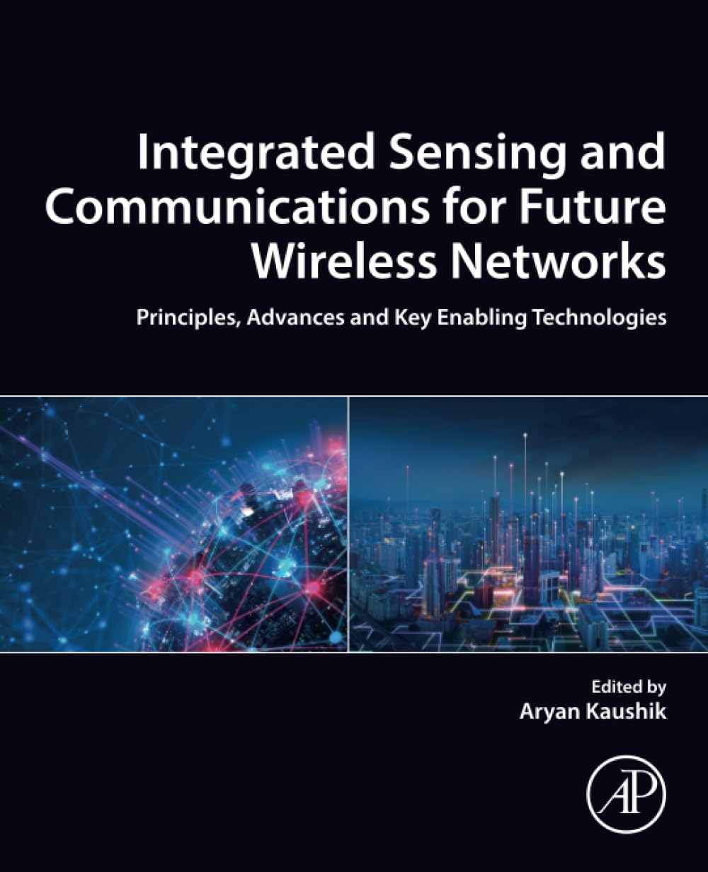 Integrated Sensing and Communications for Future Wireless Networks: Principles, Advances and Key Enabling Technologies
