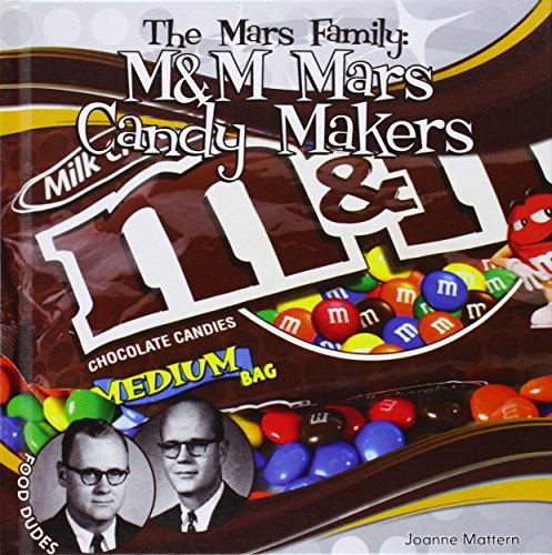 Mars Family: M&M Mars Candy Makers (Food Dudes)