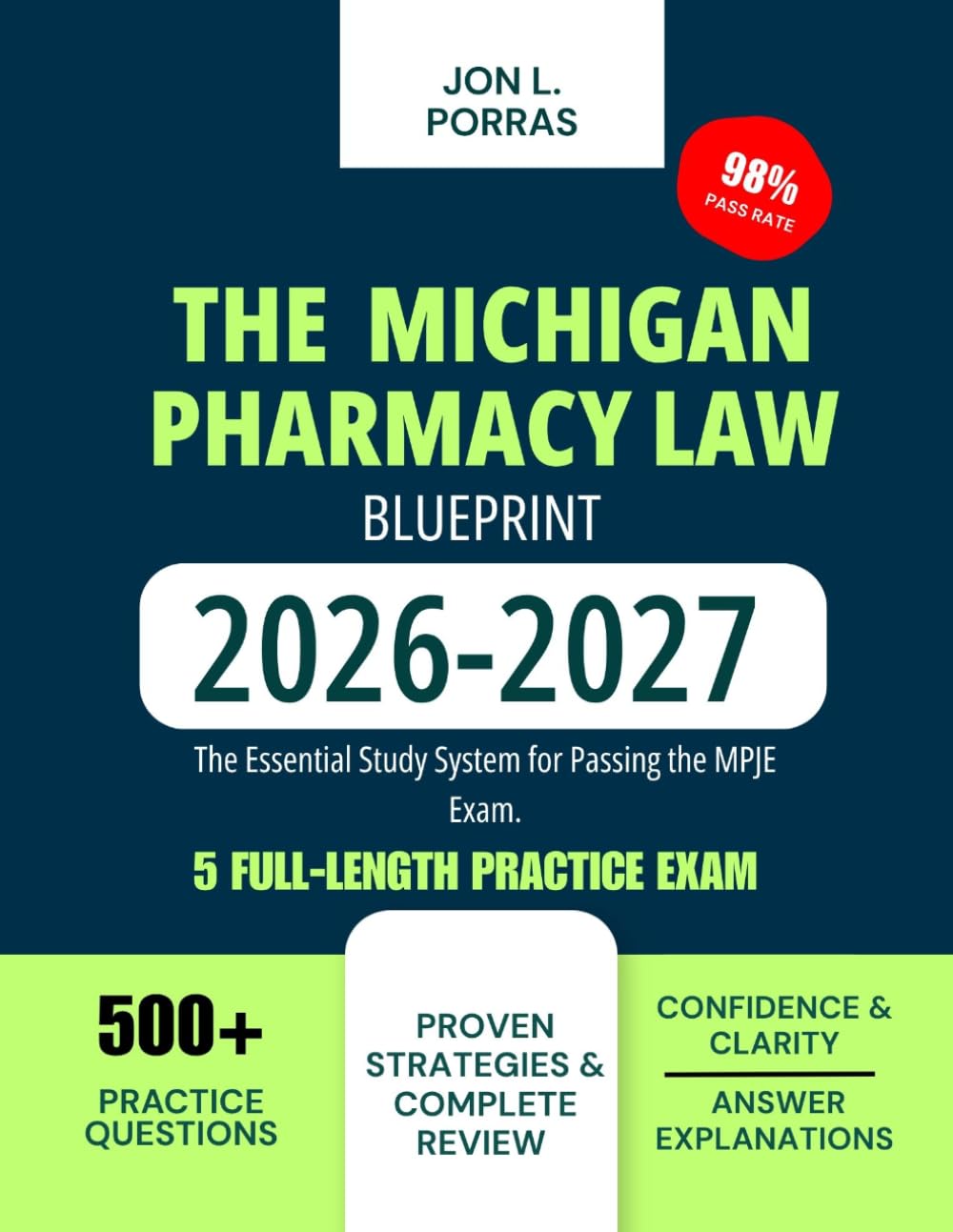 The Michigan Pharmacy Law Blueprint 2026-2027: The Essential Study System for Passing the MPJE Exam.