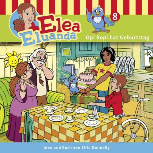 Cover art for Opi Kopi hat Geburtstag (Elea Eluanda 8)