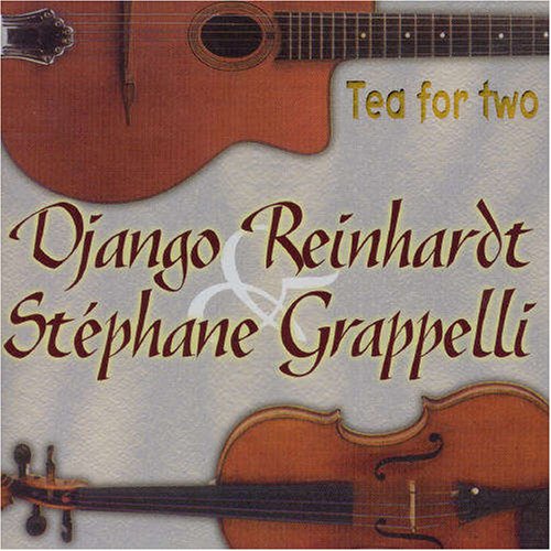 Reinhardt, Django, Stephane Grappelli Tea for Two Music