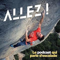 Couverture de Allez ! Le podcast qui parle d'escalade
