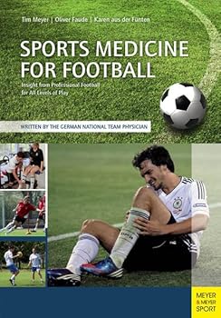 Paperback Sports Medicine for Football: Insight from Professional Football for All Levels of Play Book
