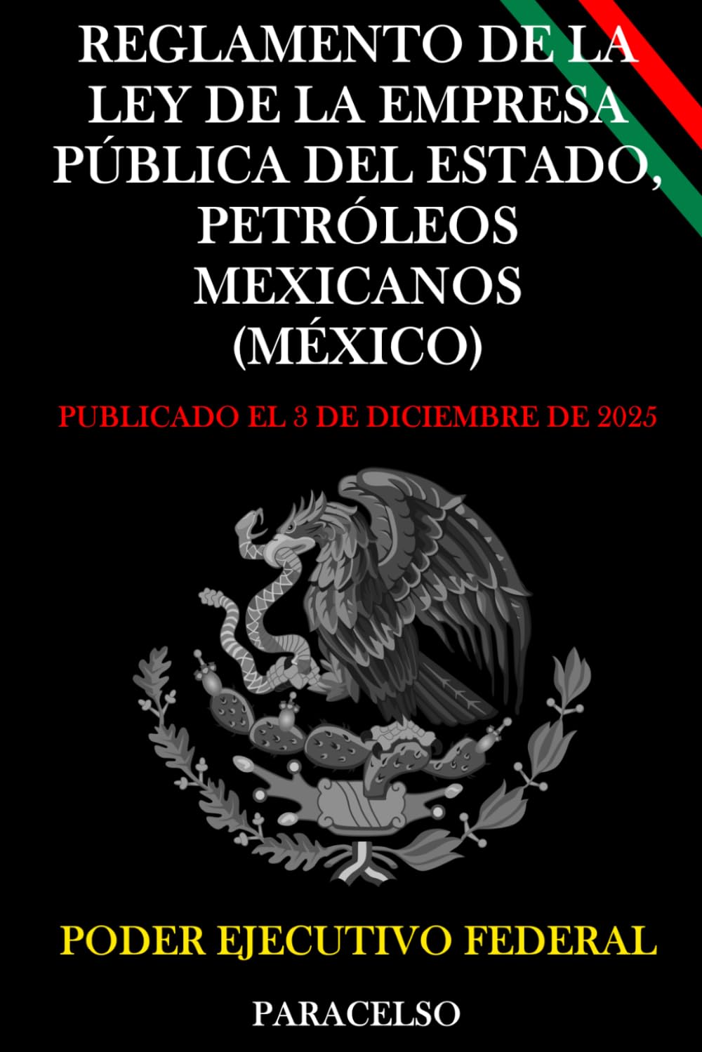 Reglamento de la Ley de la Empresa Pública del Estado, Petróleos Mexicanos (México)