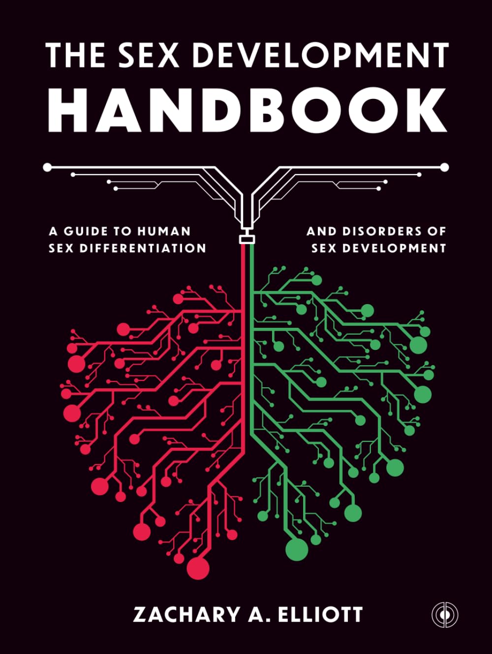The Sex Development Handbook: A Guide to Human Sex Differentiation and Disorders of Sex Development