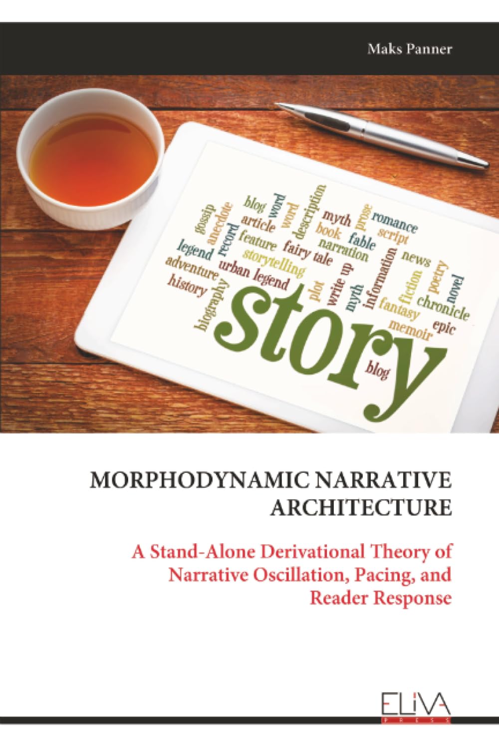 MORPHODYNAMIC NARRATIVE ARCHITECTURE: A Stand-Alone Derivational Theory of Narrative Oscillation, Pacing, and Reader Response