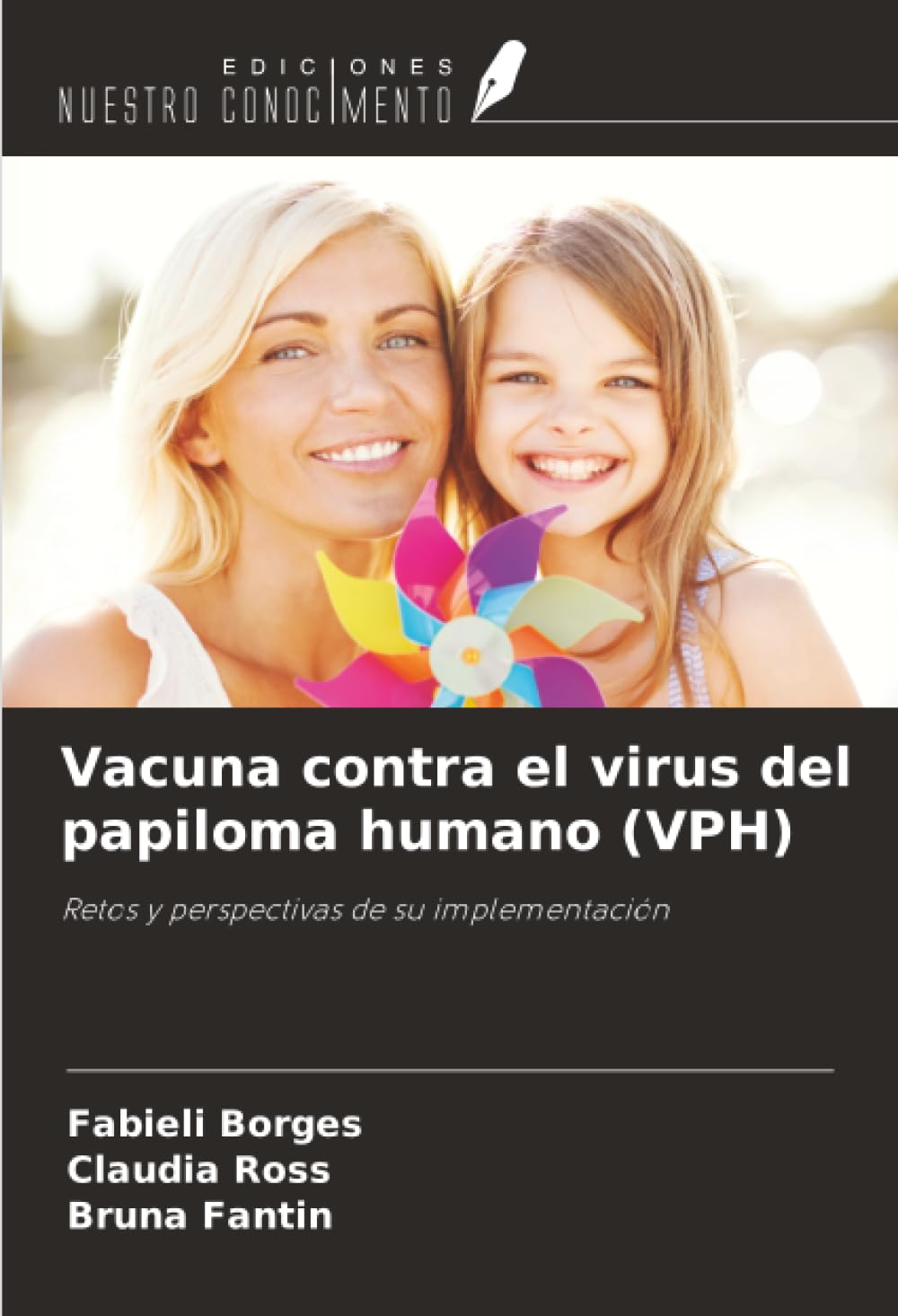 Vacuna contra el virus del papiloma humano (VPH): Retos y perspectivas de su implementación