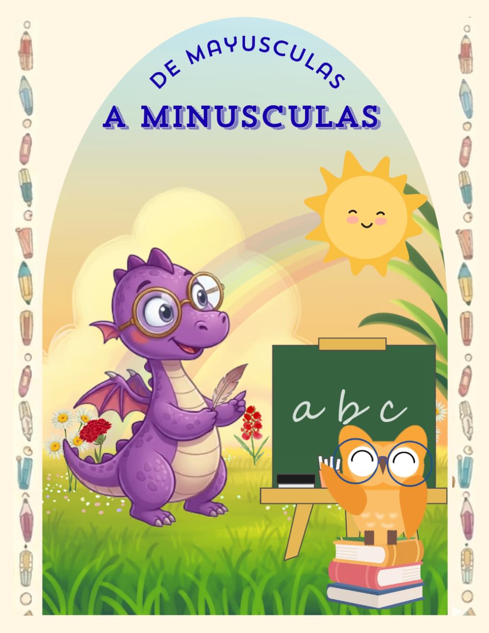 De la A a la a: Cuaderno de transición de mayúsculas a minúsculas para 1º y 2º de Primaria (Aprendizaje infantil)
