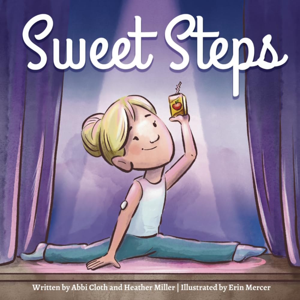Sweet Steps (Nothing Can Stop Me! - T1D Stories)