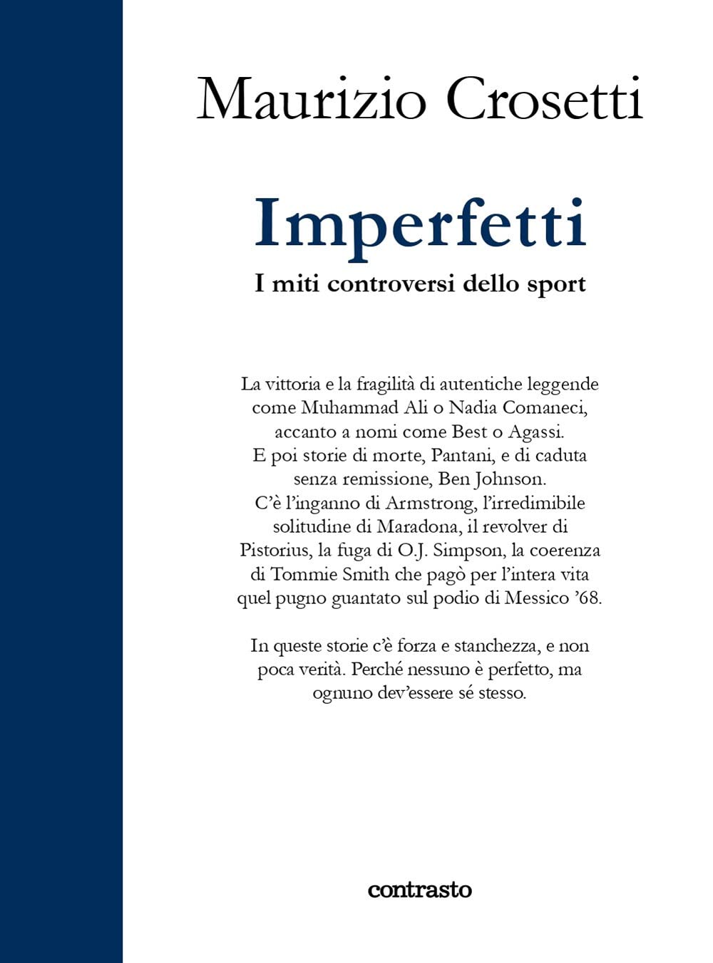 Imperfetti. I Miti Controversi Dello Sport. Ediz. A Colori - 4