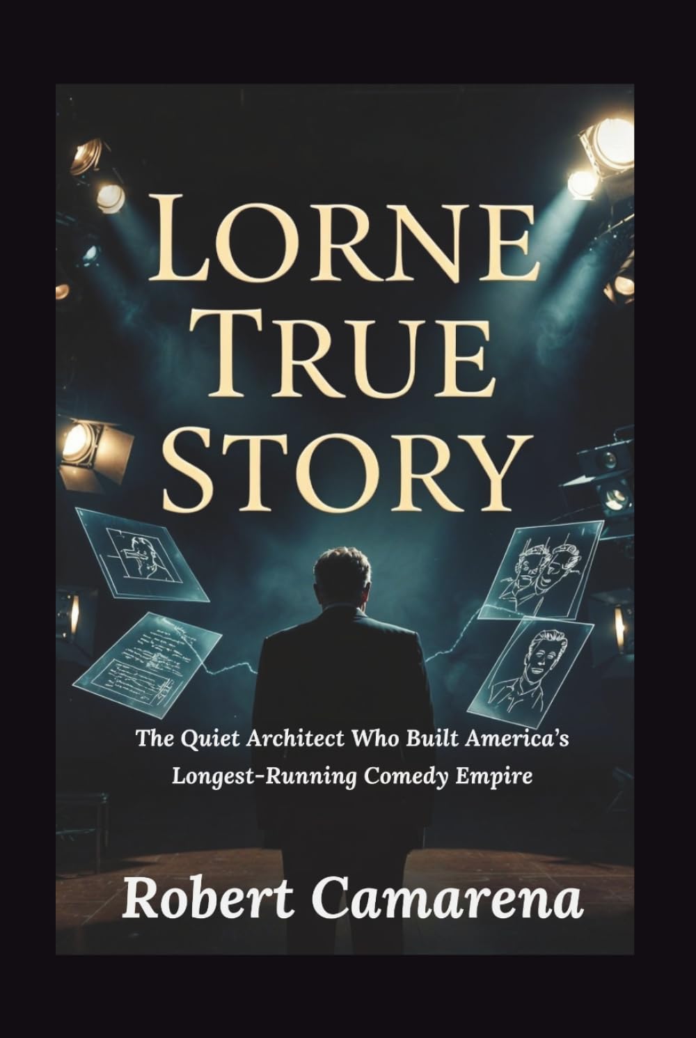 Lorne True Story: The Quiet Architect Who Built America’s Longest-Running Comedy Empire