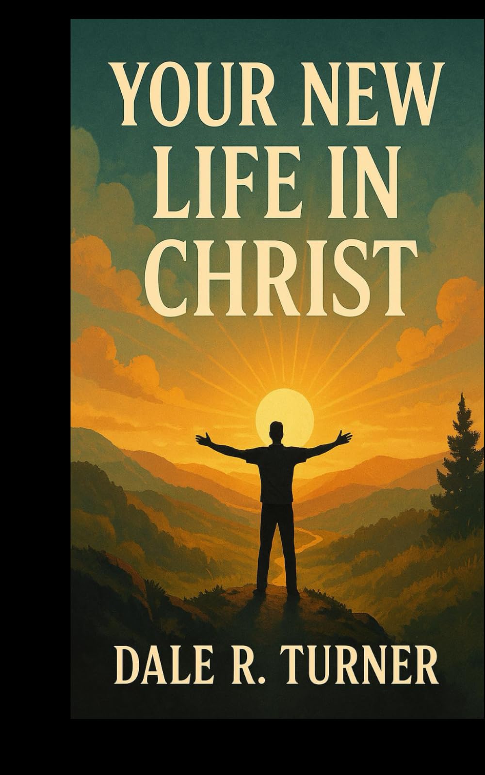Your New Life in Christ