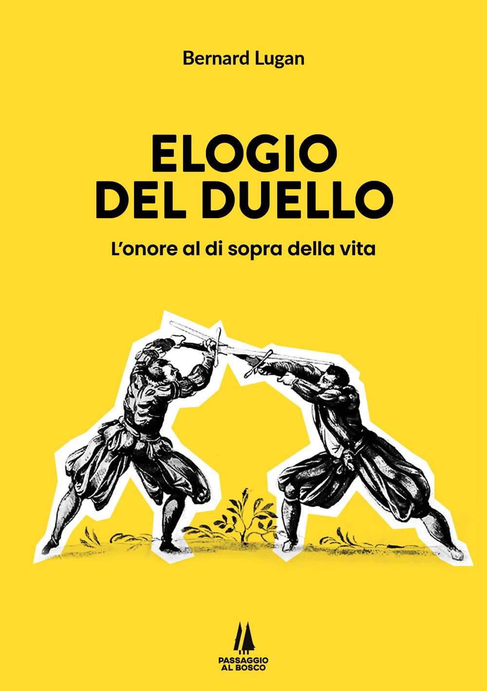Elogio Del Duello. L'onore Al Di Sopra Della Vita - 4