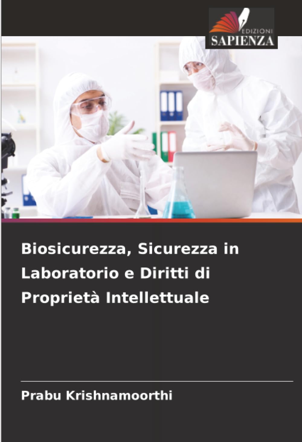 Biosicurezza, Sicurezza in Laboratorio e Diritti di Proprietà Intellettuale