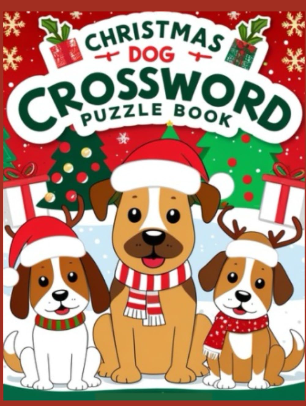 Christmas Dog Crossword Puzzle Book: Festive Fun Crosswords for Dog Lovers — Celebrate the Holidays with Paws, Presents & Puzzles!