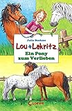  Lou + Lakritz 5 - Ein Pony zum Verlieben