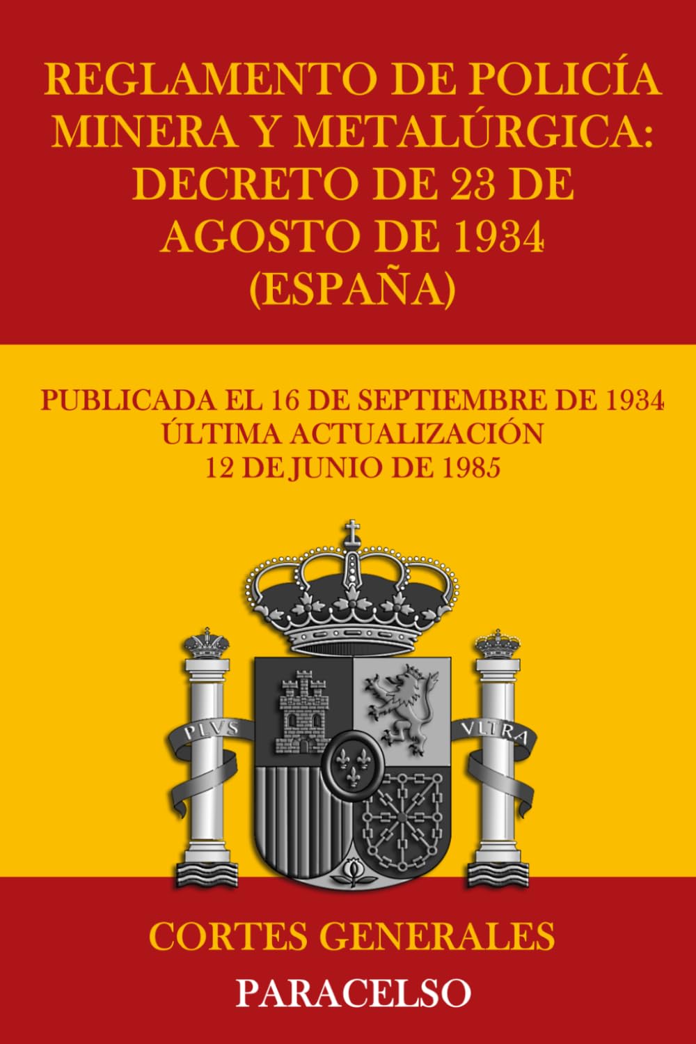 Reglamento de Policía Minera y Metalúrgica: Decreto de 23 de agosto de 1934 (España)