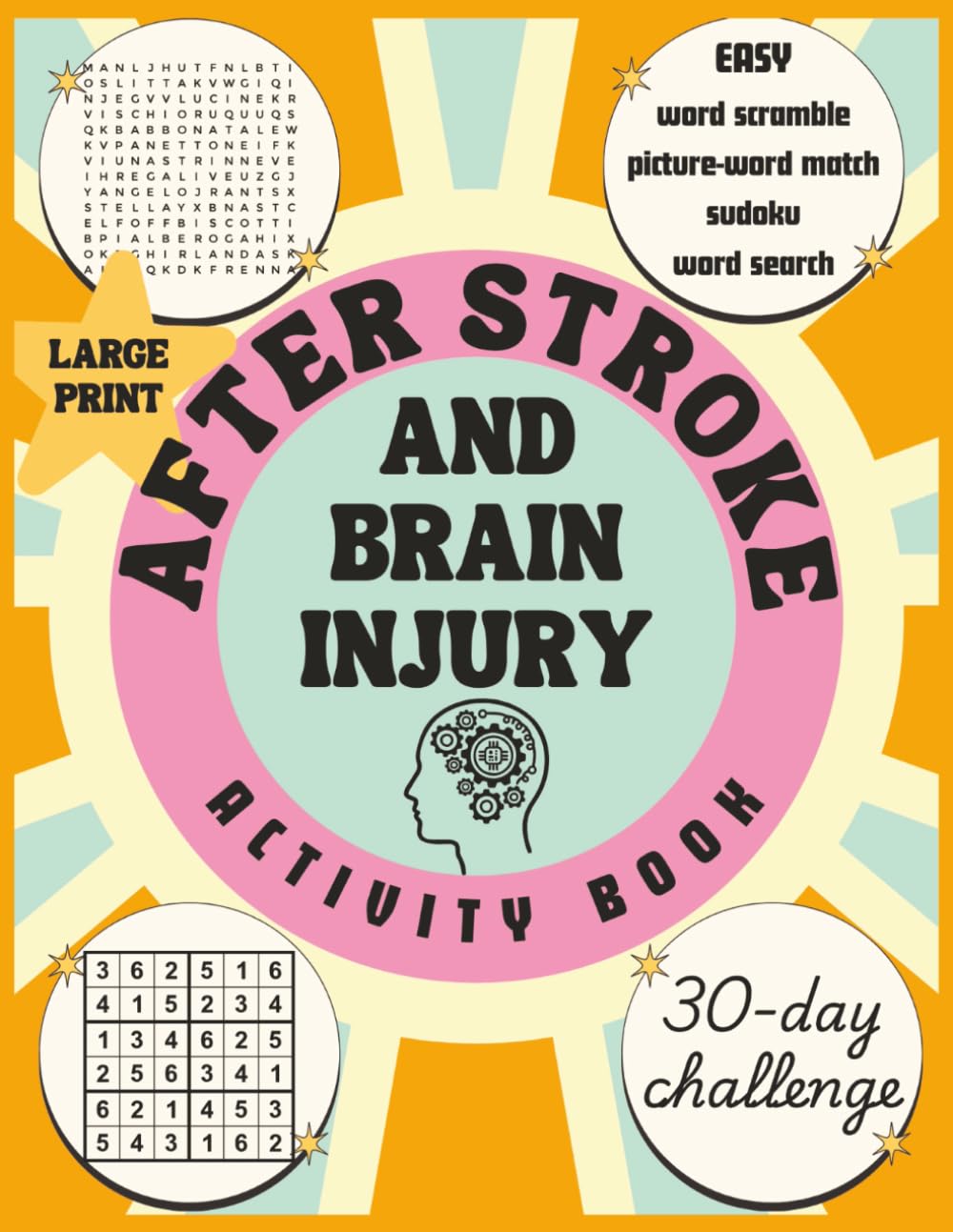 After Stroke and Brain Injury Activity Book: 30 Day Challenge with Word Scramble, Sudoku, Word Search & Picture Matching for Recovery and Cognitive Rehab