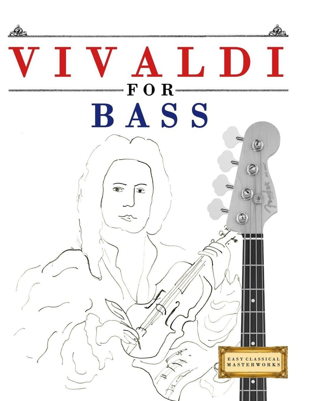 Vivaldi for Bass: 10 Easy Themes for Bass Guitar Beginner Book