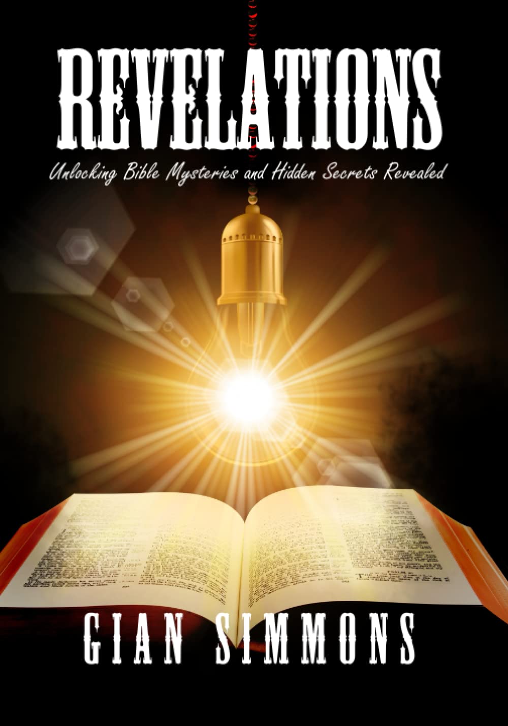 Revelations: Unlocking Bible Mysteries and Hidden Secrets Revealed