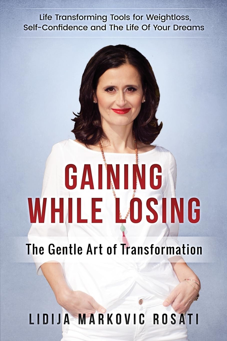 Gaining While Losing: The Gentle Art Of Transformation