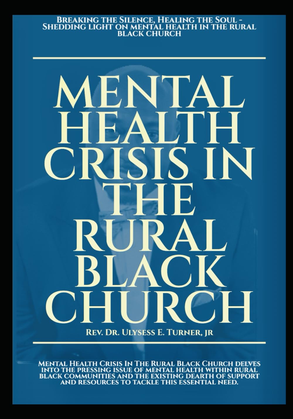 THE MENTAL HEALTH CRISIS IN THE RURAL BLACK CHURCH