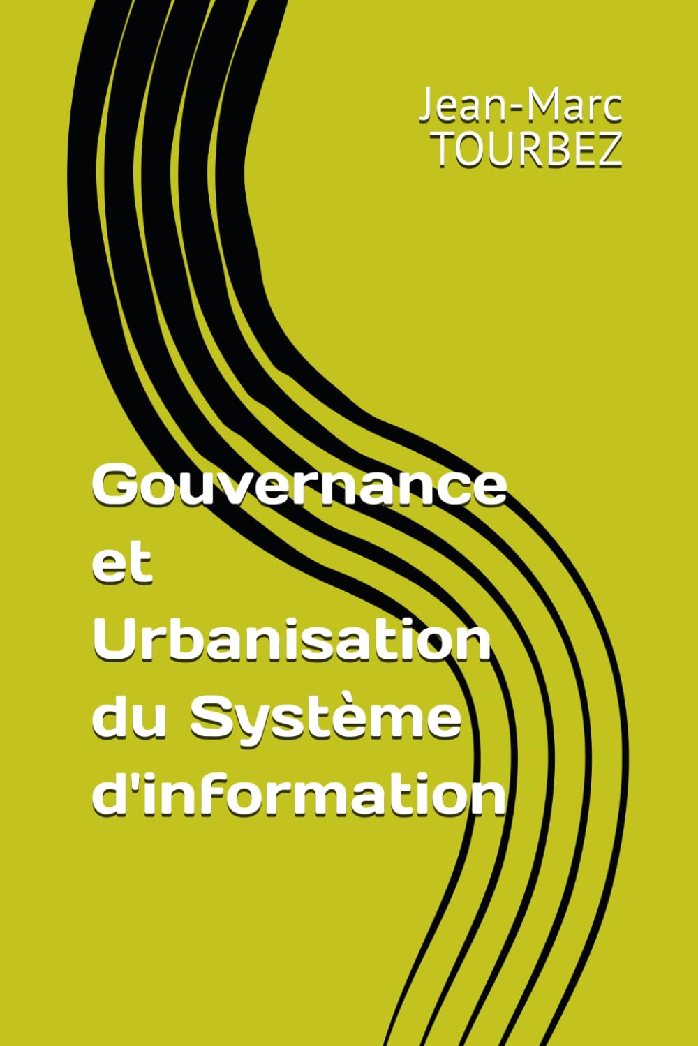 Gouvernance et Urbanisation du Système d'information