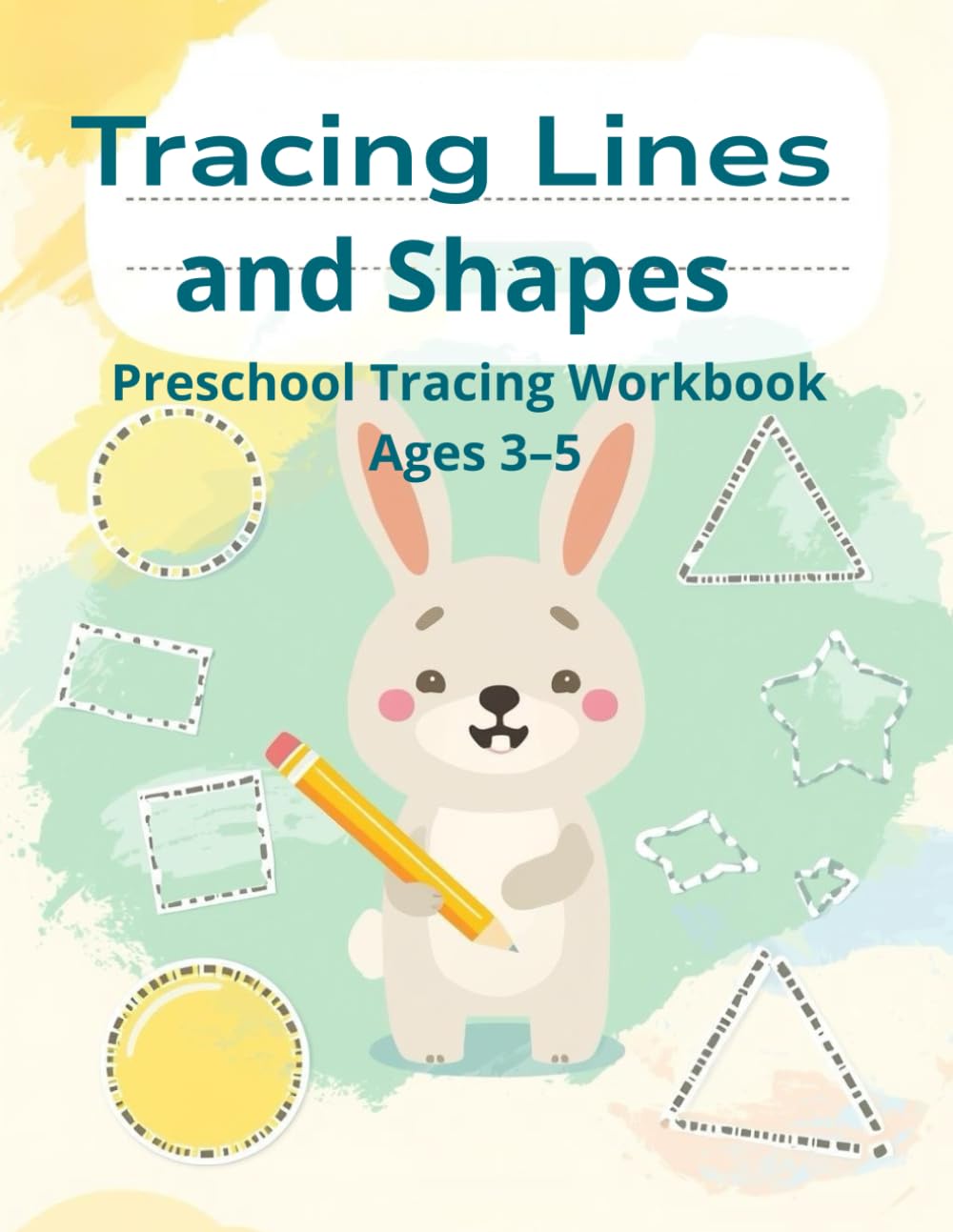 Tracing Lines and Shapes Workbook for Kids Ages 3–5: Pre-Writing Practice for Preschool and Kindergarten | Learn to Trace Lines, Patterns and Shapes (Little Learners Tracing Series)