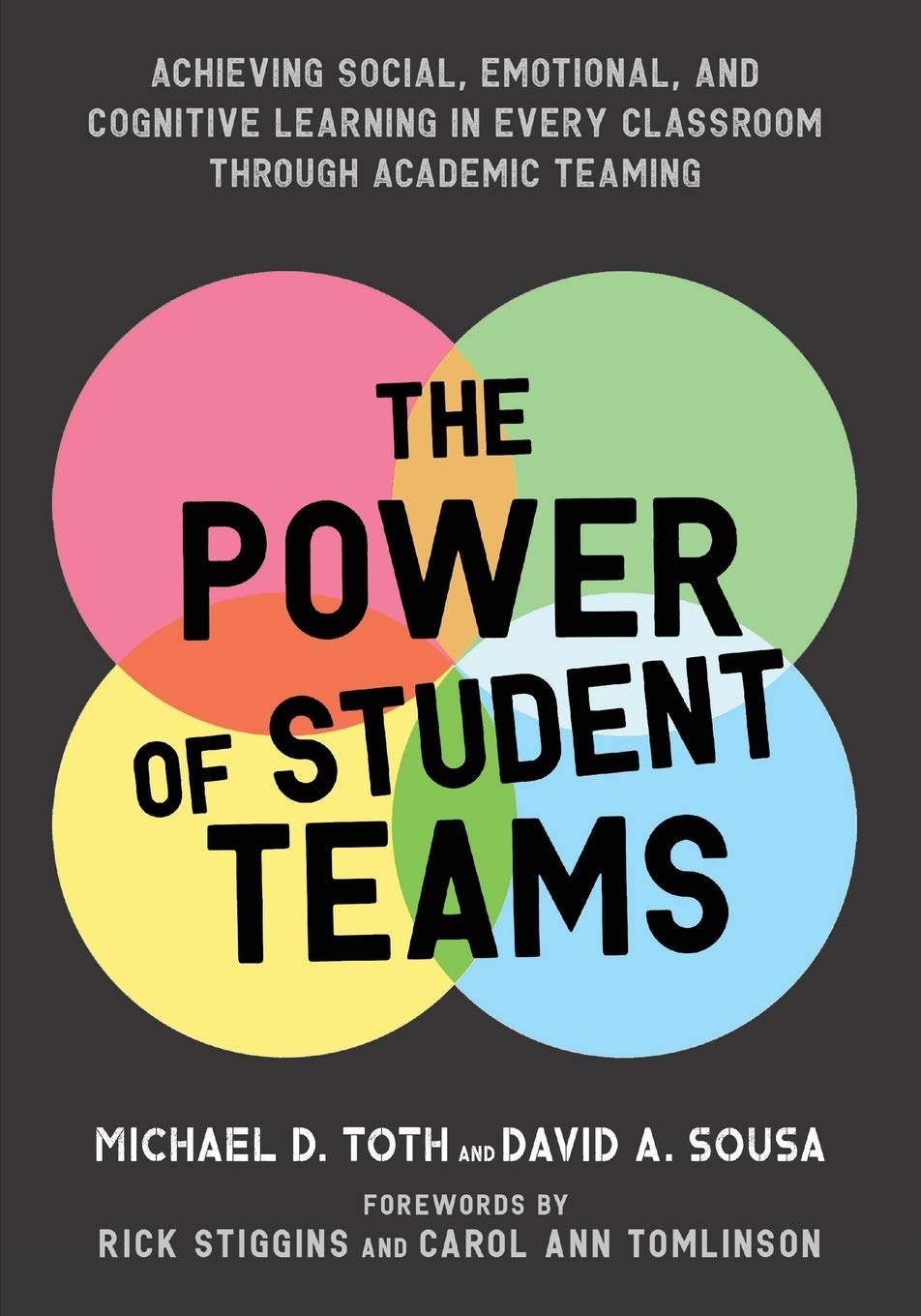 The Power of Student Teams: Achieving Social, Emotional, and Cognitive Learning