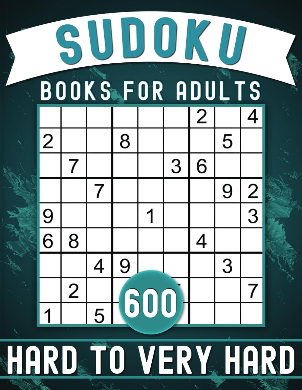 Sudoku Books for Adults Hard to Very Hard Large Print with Answers: 600 Sudoku Puzzles to Train your brain.