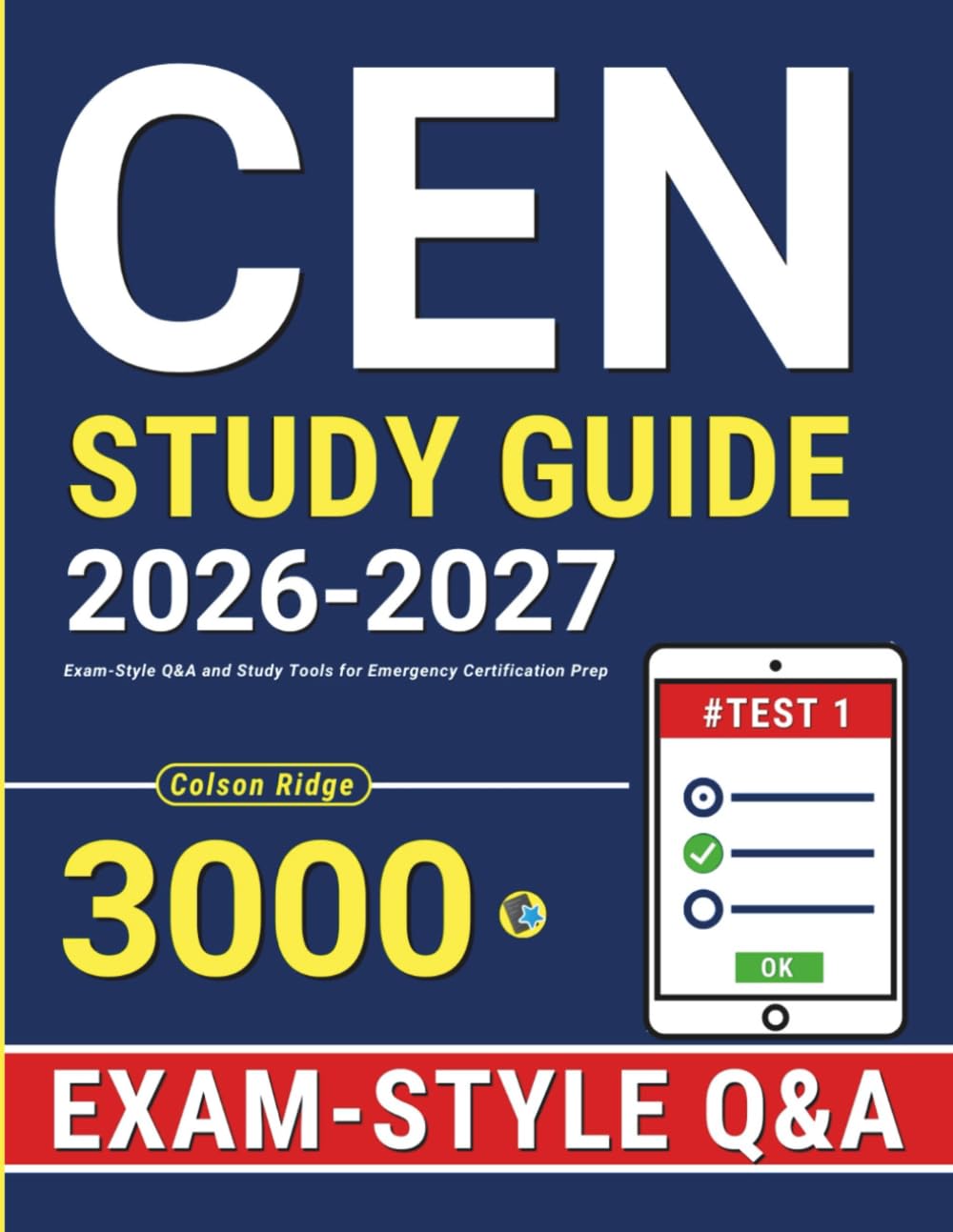 CEN Study Guide: Exam-Style Q&A and Study Tools for Emergency Certification Prep