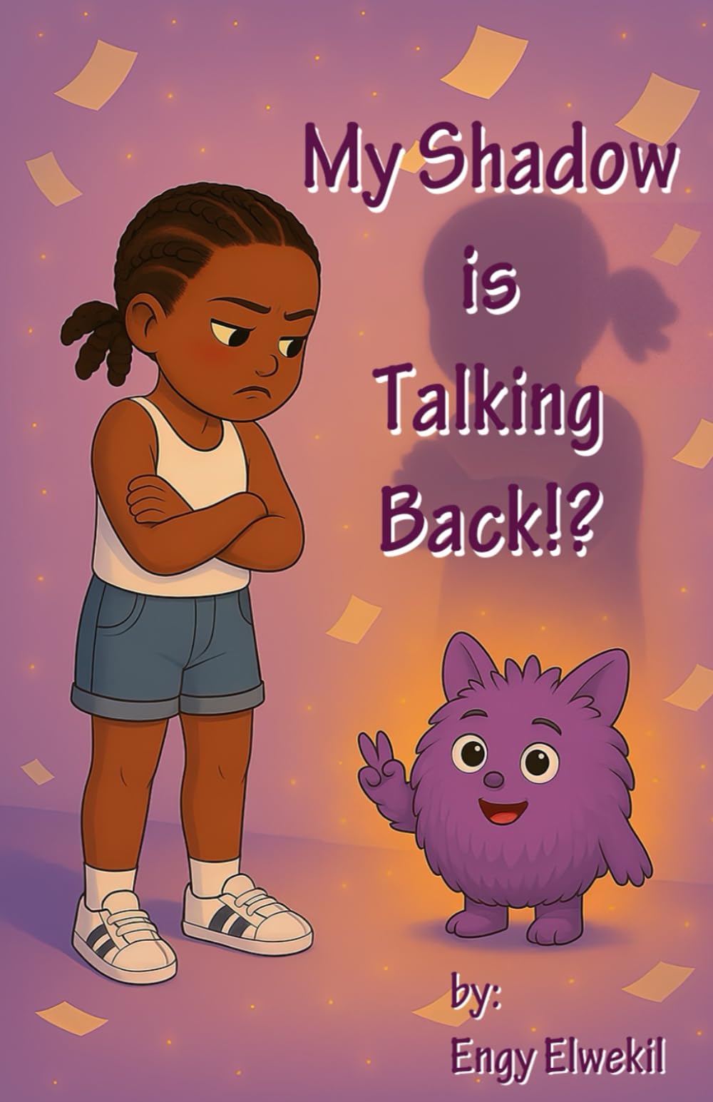 My Shadow is talking Back!: Helping Kids Turn Anger Into Calm and Confidence book 2/3 (HEART HELPERS)