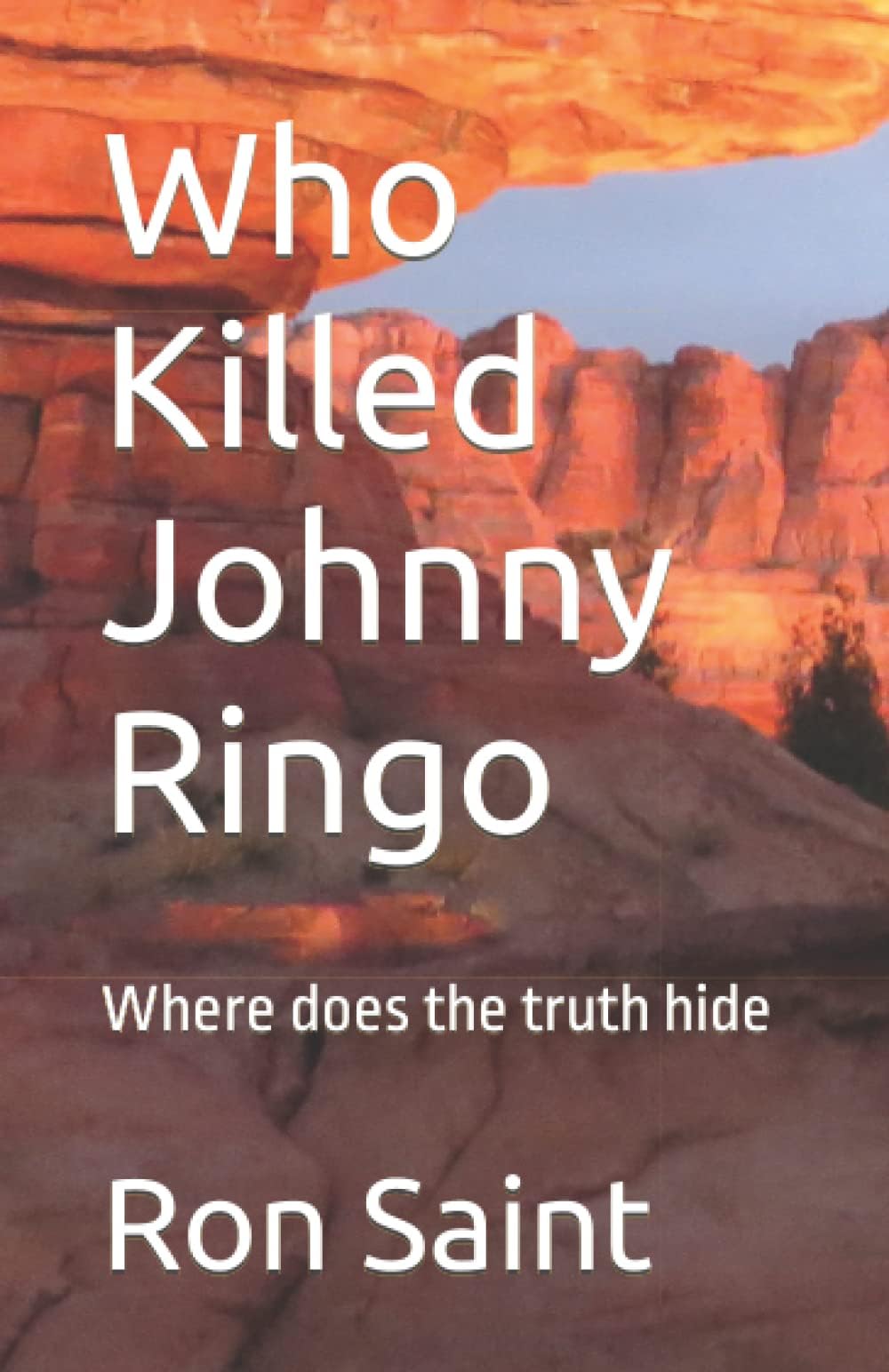 Independently published Who Killed Johnny Ringo