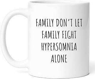 Family Fight Hypersomnia Mug - Excessive Sleepiness Coffee Cup - Sleep Specialist Funny Gift From - Disorder Tea Mugs - Health Condition Cups - 11 Oz Ceramic Gifts For Birthday, Him, Her, National