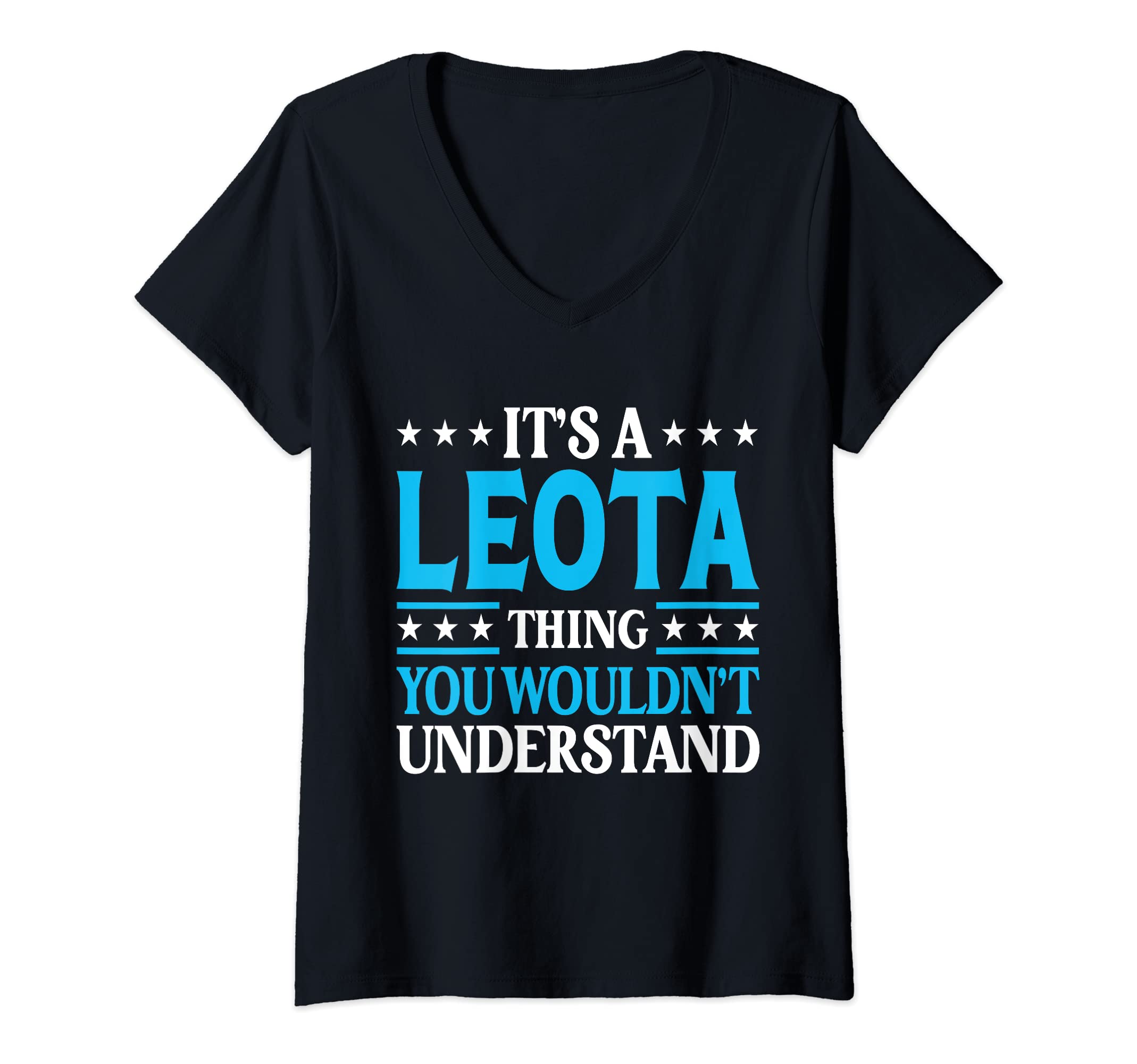 Womens It's A Leota Thing Wouldn't Understand Girl Name Leota V-Neck T-Shirt