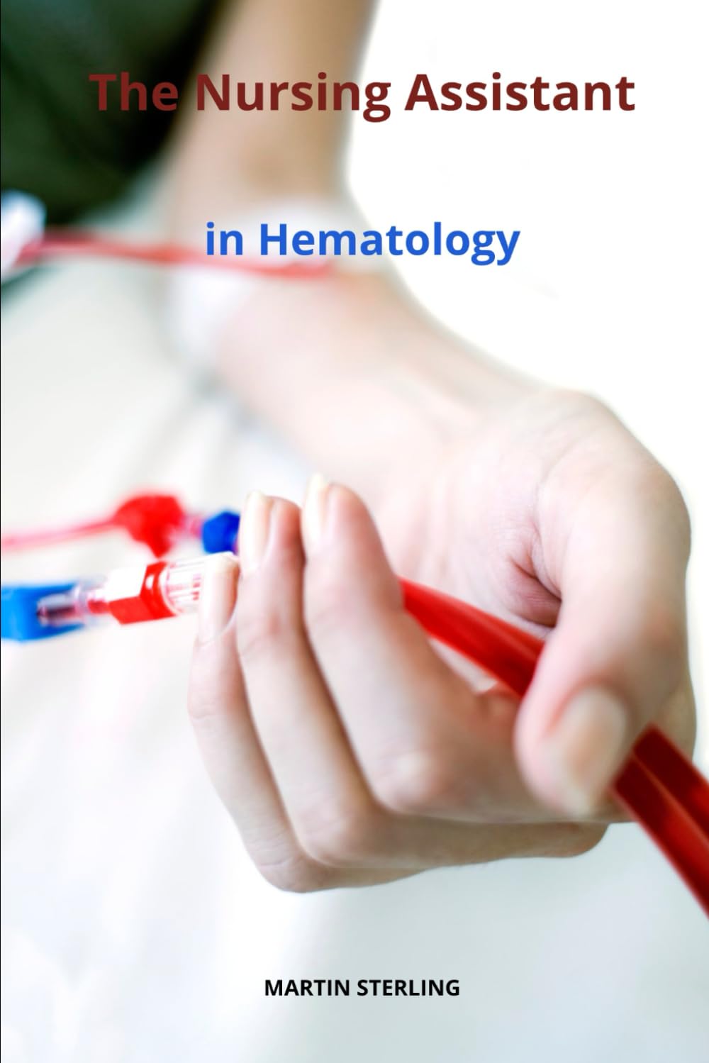 The Nursing Assistant in Hematology