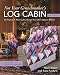 Not Your Grandmother's Log Cabin