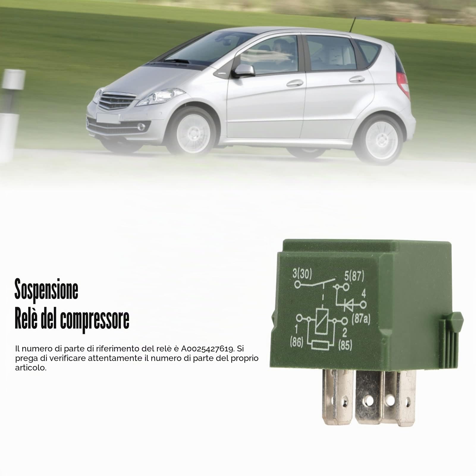 Relè Compressore Sospensioni Pneumatiche, 12V, A0025427619 Compatibile con A Klasse W168 W169 B Klasse W245 C Klasse W204 CLS Klasse C218 E Klasse W211 W212