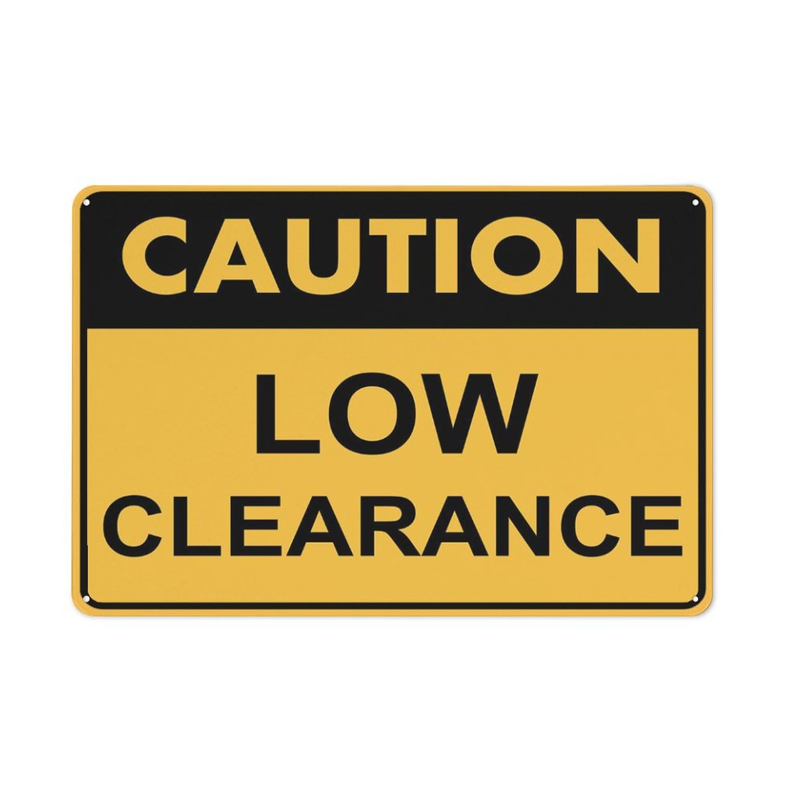 Caution - Low Clearance Sign, 8x12 Inch Outdoor Metal Sign for Business, Workplace, Office, Home, Garden