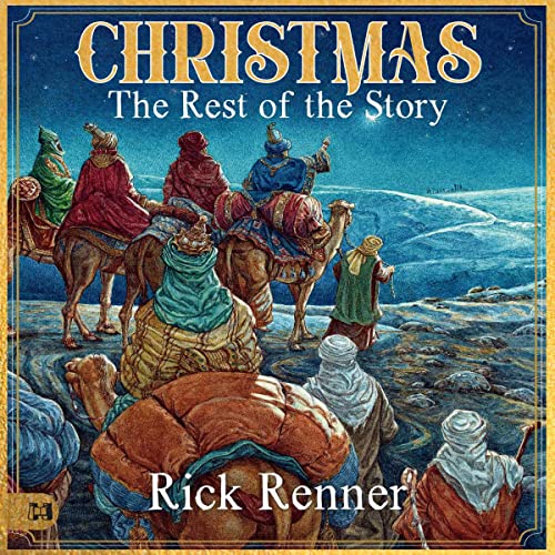 Christmas - The Rest of the Story by Rick Renner episode artwork