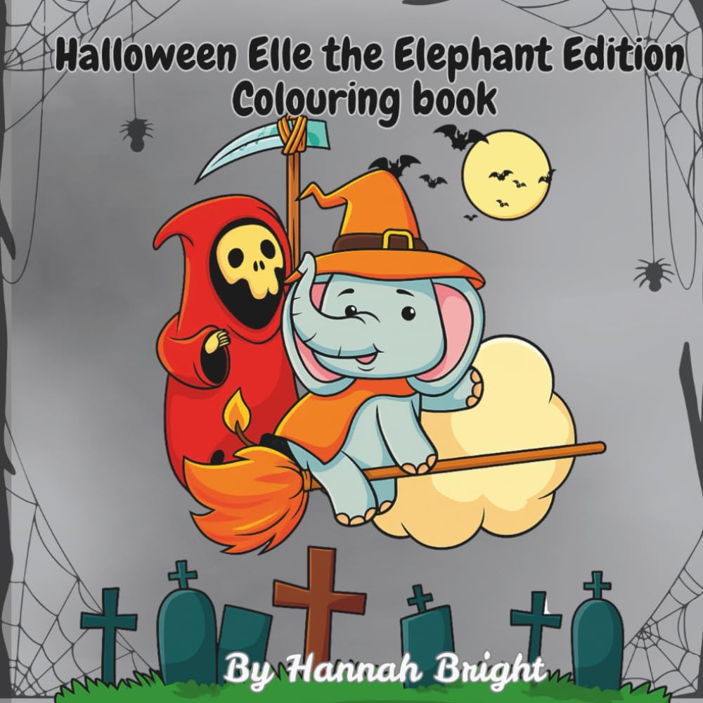Halloween Elle the Elephant: Spooktacular fun colouring book