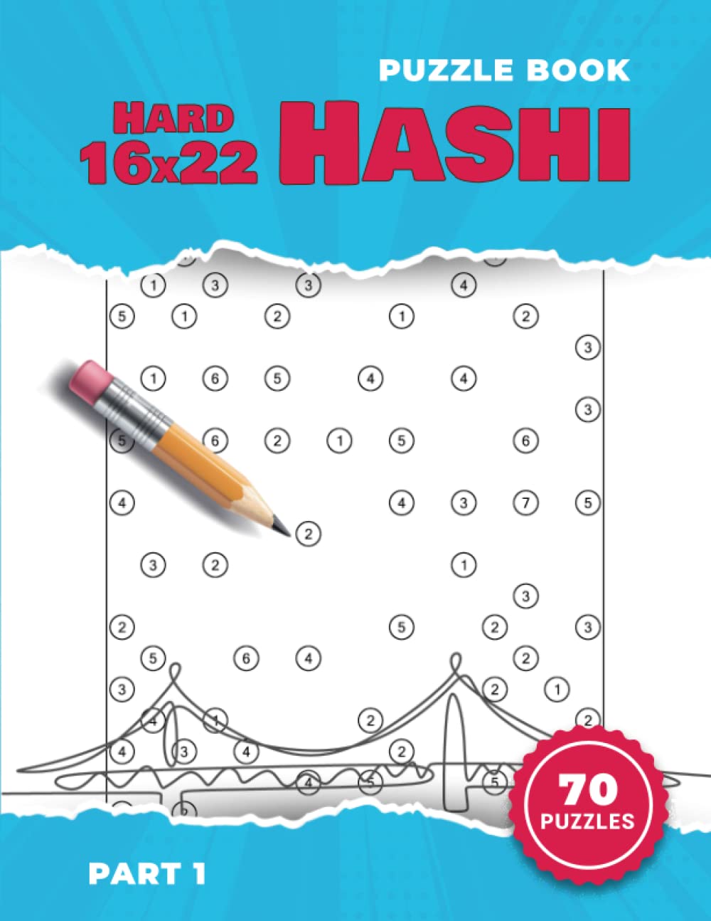 Hard 16x22 Hashi Puzzle Book, Part 1: Japanese Number Puzzles Like Hashiwokakero or Bridges Puzzles