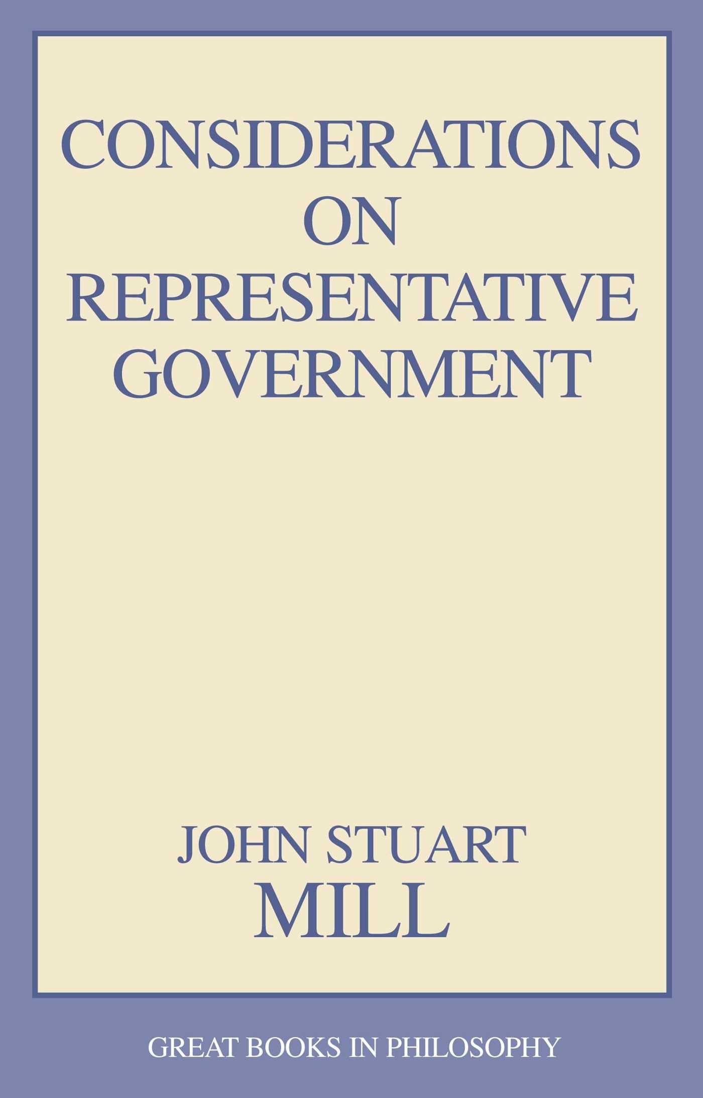 Considerations on Representative Government (Contemporary Issues (Prometheus))