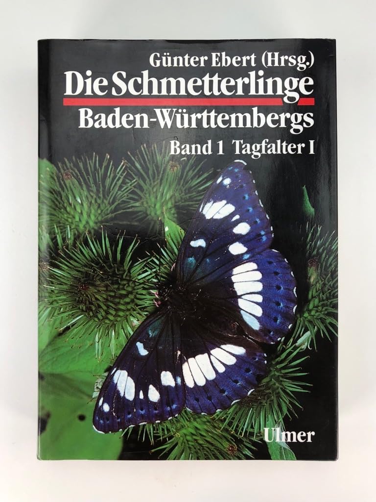 Die Schmetterlinge Baden-Württembergs, Bd.1, Tagfalter: Papilionidae, Pieridae, Nymphalidae