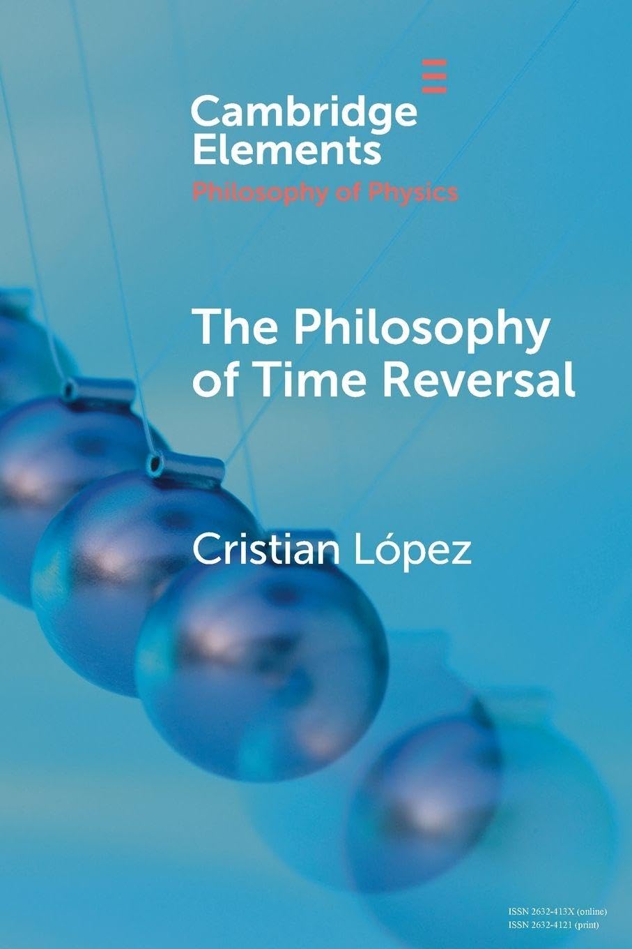 The Philosophy of Time Reversal (Elements in the Philosophy of Physics)