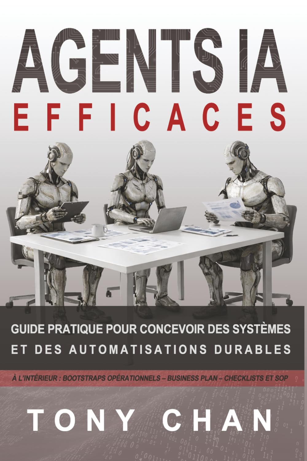 Agents IA efficaces: Guide pratique pour concevoir des systèmes et des automatisations durables