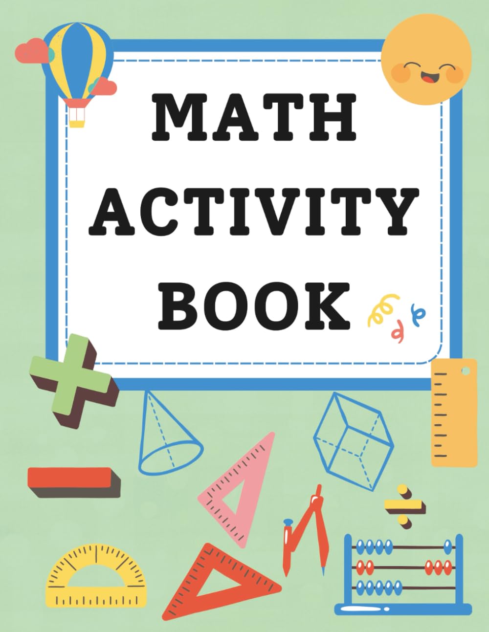 Math Activity Book: Logical exercises & activities for kids
